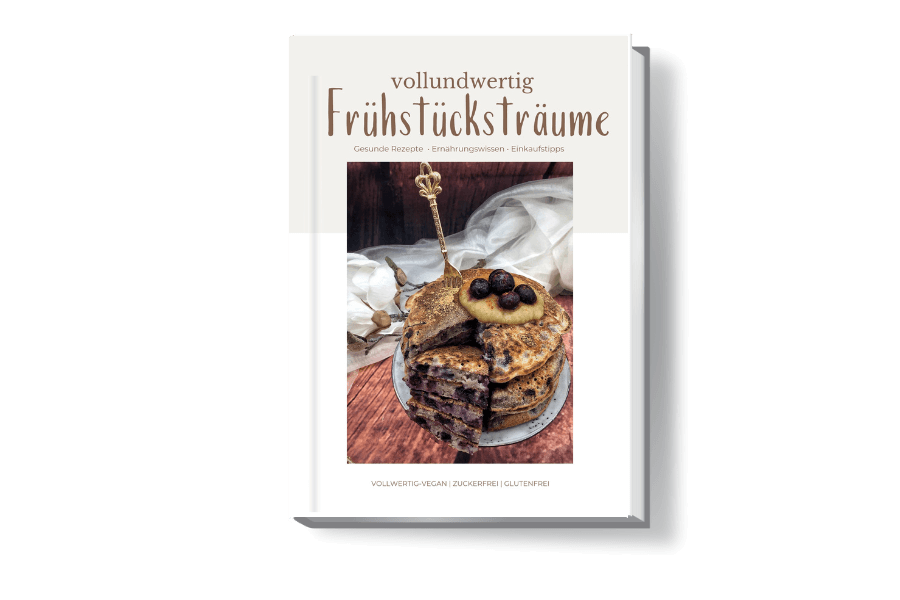 Frühstücksträume - das E-Book von vollundwertig für ein gesundes Frühstück. Veganes Rührei, vegane Pancakes, Waffeln ohne Zucker, etc. Alle Rezepte sind vollwertig, pflanzlich und ohne Zucker.